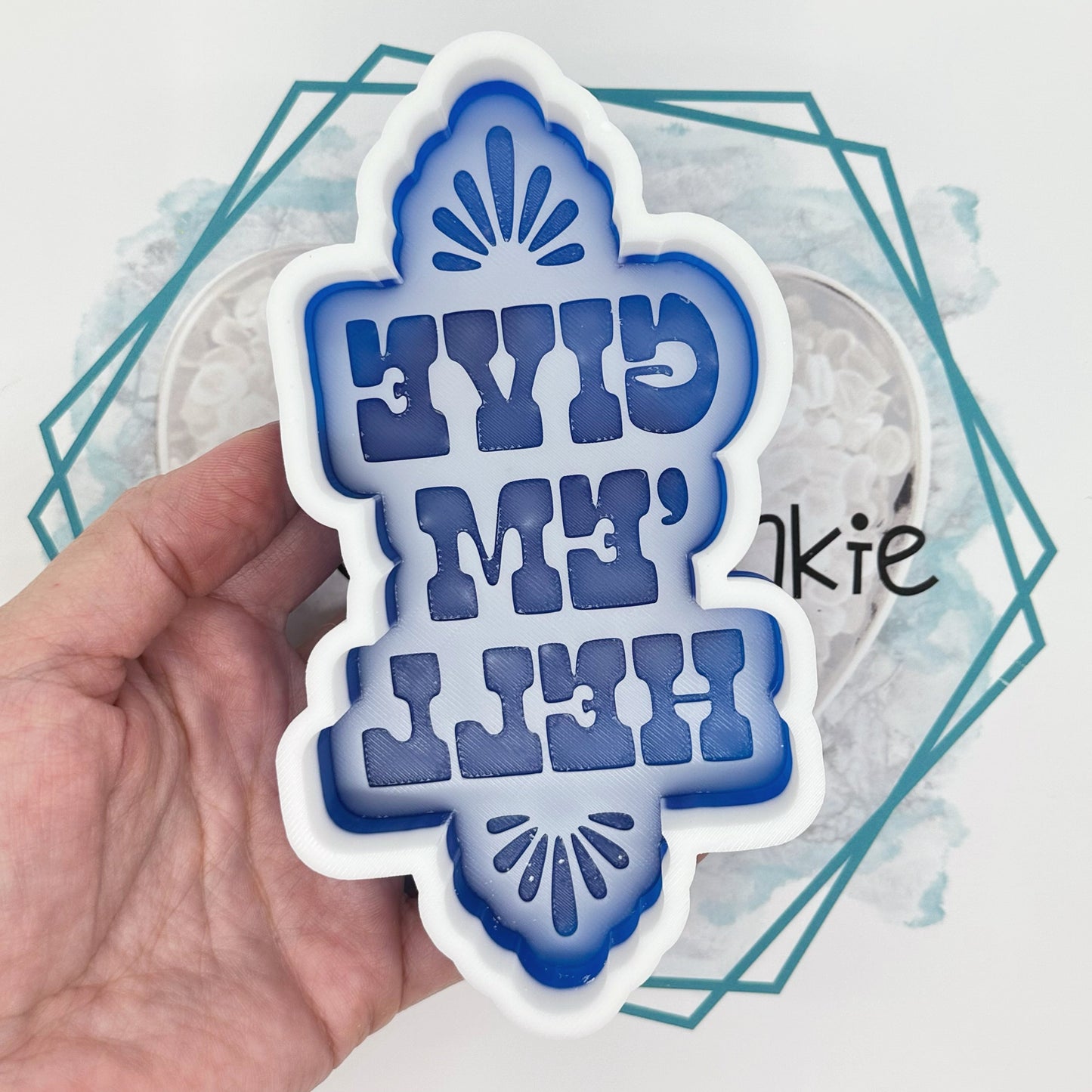 *NEW RELEASE* Give Em Hell Freshie Mold