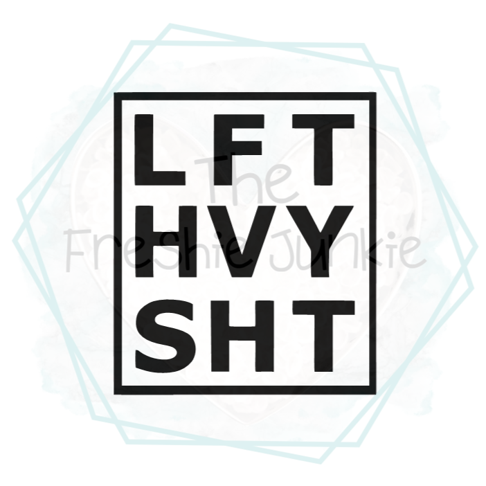 Lift Heavy Sh!t Freshie Mold