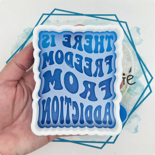 Freedom From Addiction Freshie Mold
