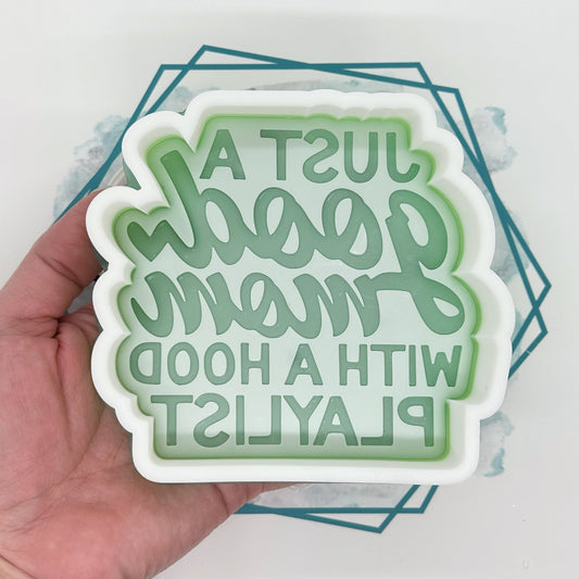 Good Mom with a Hood Playlist Freshie Mold