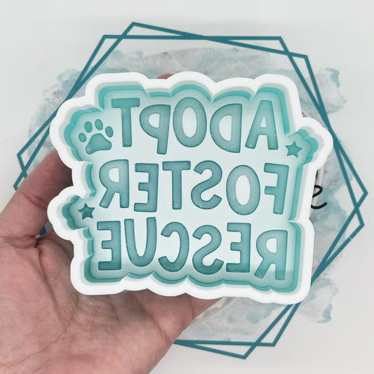 *NEW RELEASE* Adopt Foster Rescue Freshie Mold