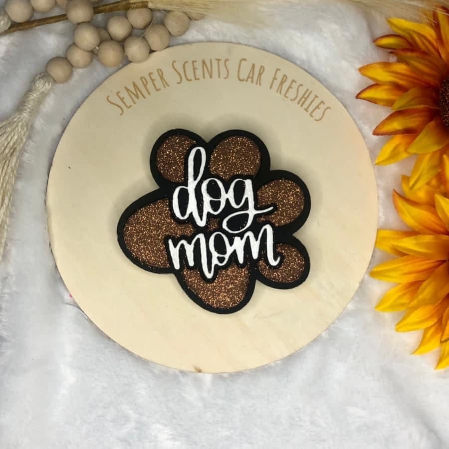 Dog Mom Freshie Mold
