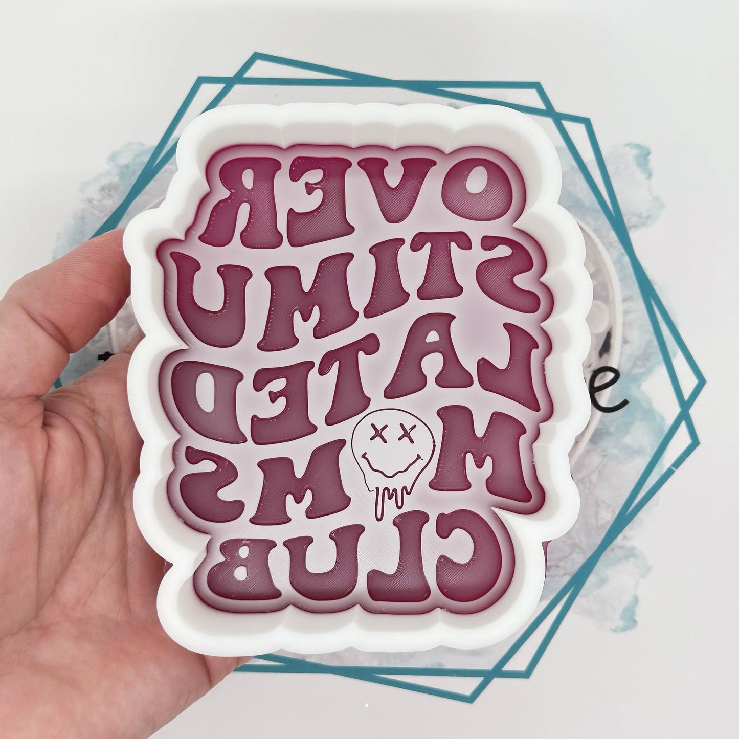 Overstimulated Moms Club Freshie Mold