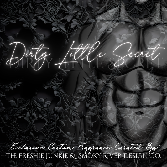 *NEW RELEASE* Dirty Little Secret Fragrance Oil