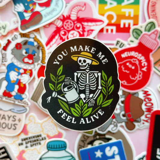 You Make Me Feel Alive Vinyl Sticker