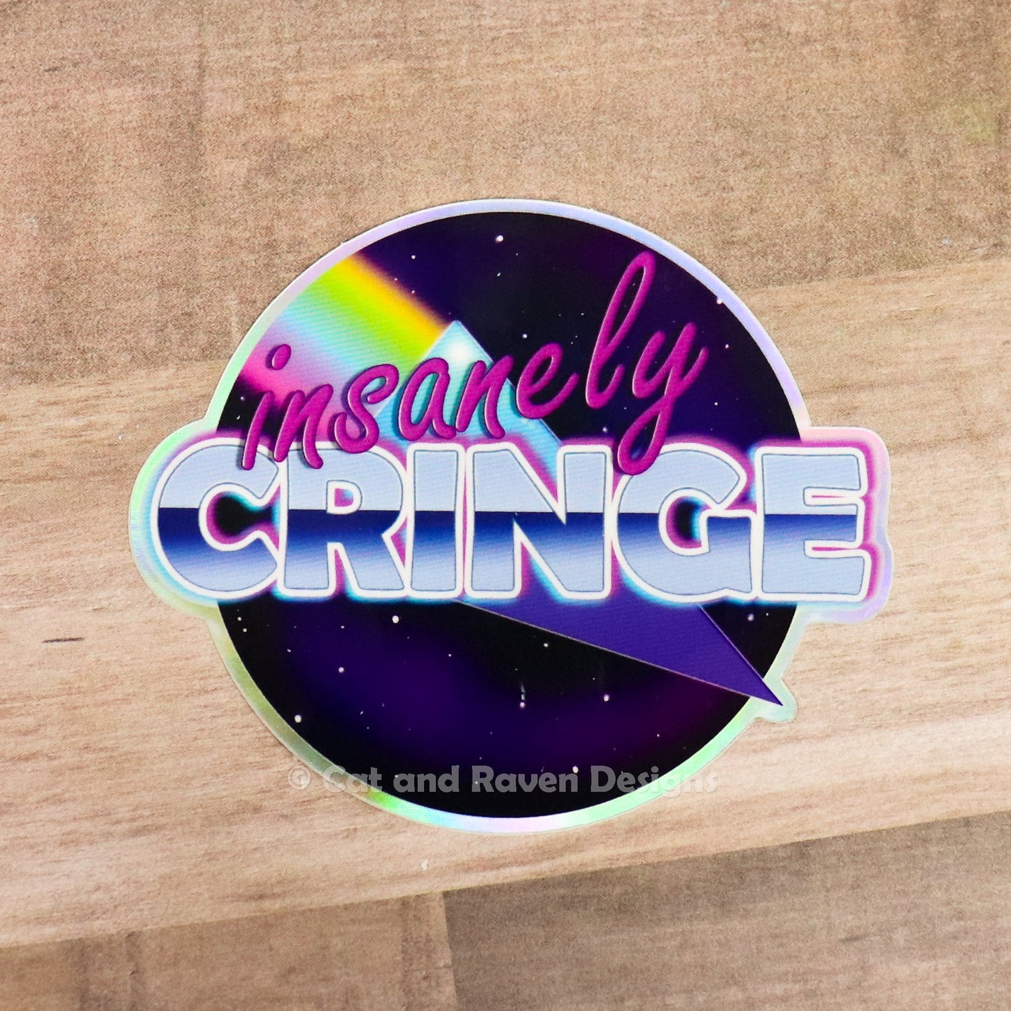 Insanely Cringe holographic vinyl sticker