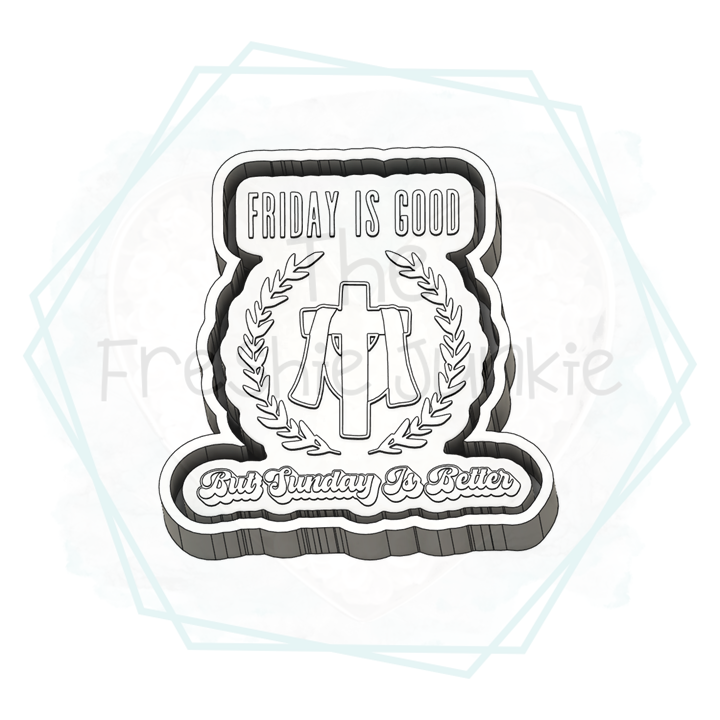 *NEW RELEASE* Fridays Good but Sundays Better Freshie Mold