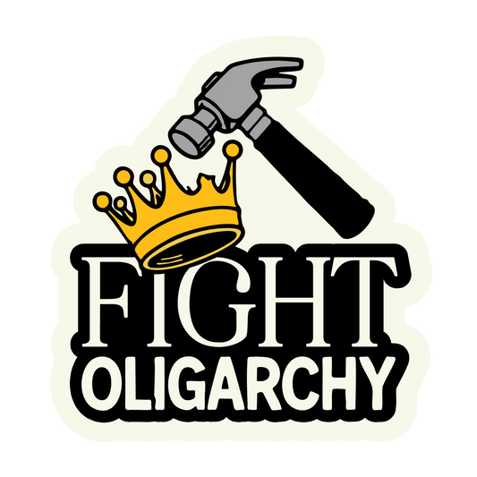 Fight Oligarchy Vinyl Sticker